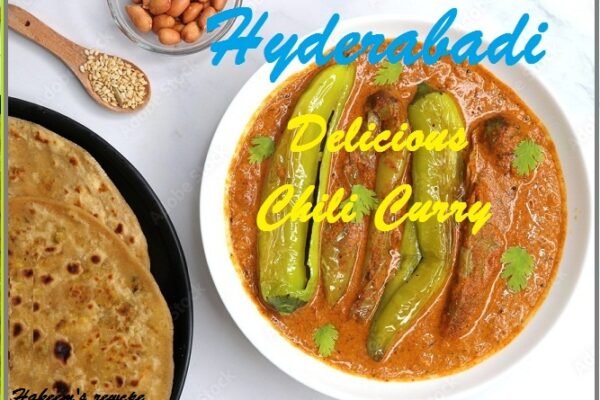 Irresistible Hyderabadi Chili Curry Recipe