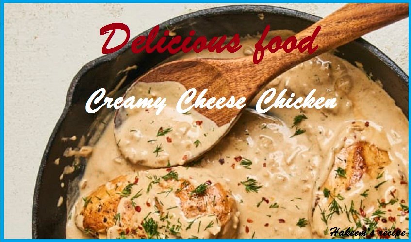 Irresistible Creamy Cheese Chicken